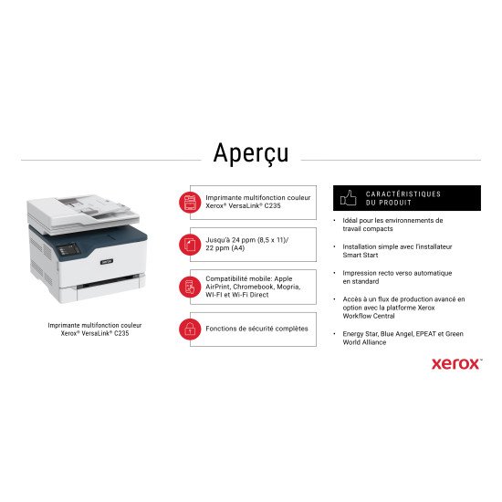 Xerox C235 copie/impression/numérisation/télécopie sans fil A4, 22 ppm, PS3 PCL5e/6, chargeur automatique de documents, 2 magasins, total 251 feuilles