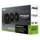 ASUS Prime -RTX5060TI-O8G NVIDIA GeForce RTX 5060 Ti 8 Go GDDR7 ASUS Prime -RTX5060TI-O8G NVIDIA GeForce RTX 5060 Ti 8 Go GDDR7